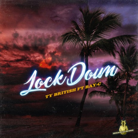 Lockdown ft. BAY-C | Boomplay Music