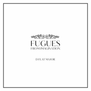 Fugue From Imagination: Db Major