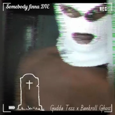 Somebody Finna Die (SFD) ft. Bankroll Ghost