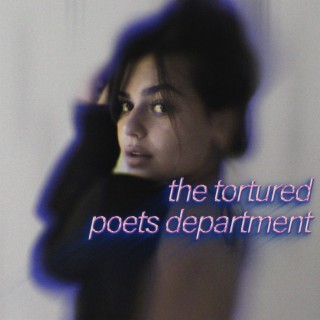 The Tortured Poets Department (Slowed + Reverb)