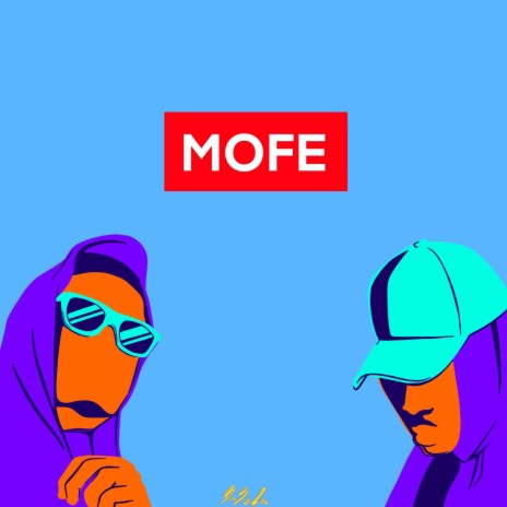 Mofe ft. Frease | Boomplay Music