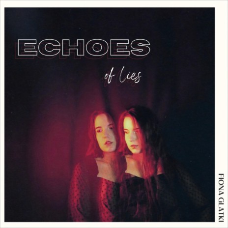 Echoes of Lies | Boomplay Music