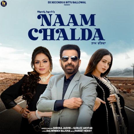 Naam Chalda ft. Gurlej Akhtar | Boomplay Music