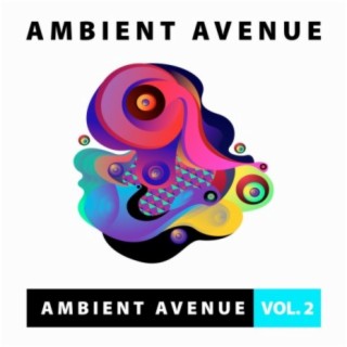 Ambient Avenue, Vol. 2