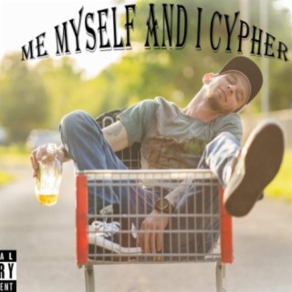 Me, Myself, and I Cypher