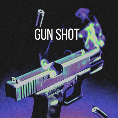 Gun Shot