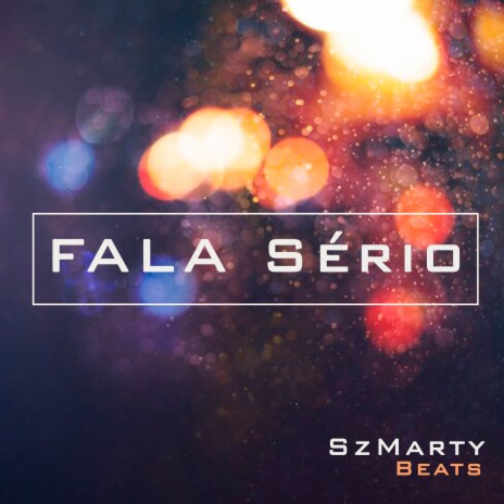 Fala Sério | Boomplay Music