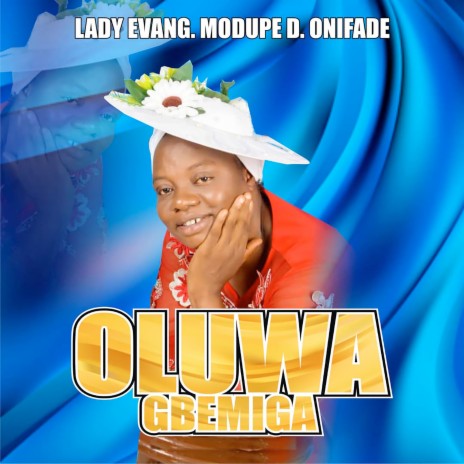 Oluwa Gbemiga | Boomplay Music