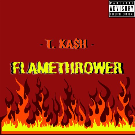 Flamethrower | Boomplay Music