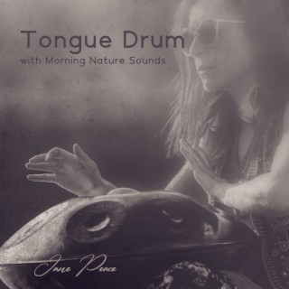 Tongue Drum with Morning Nature Sounds