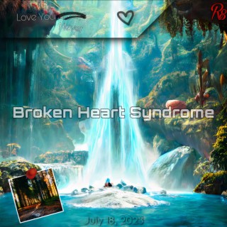 BHS (Broken Heart Syndrome)