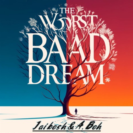 The Worst Bad Dream ft. A. Beh