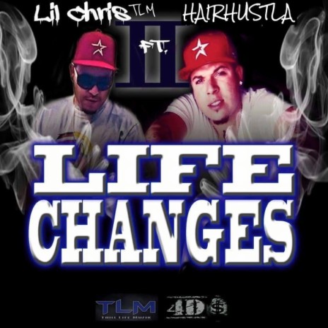 Life Changes ft. Hairhustla | Boomplay Music