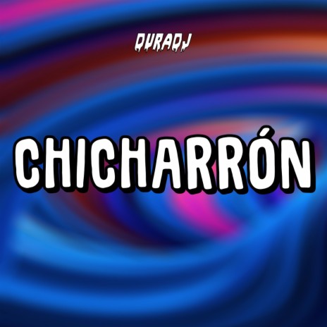 Chicharrón | Boomplay Music