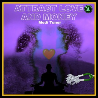 attract love and money