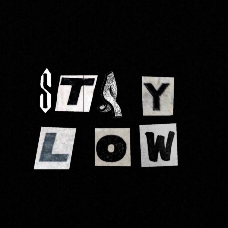 Stay Low | Boomplay Music