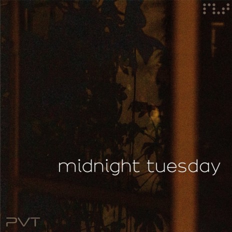 midnight tuesday | Boomplay Music