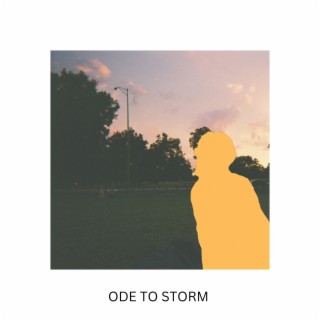 Ode To Storm