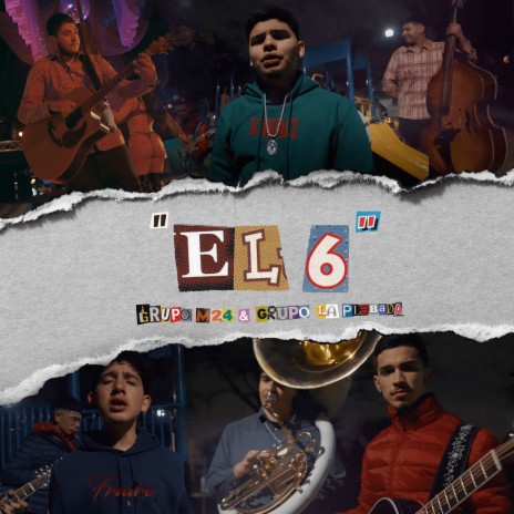 El 6 ft. Grupo La Plebada | Boomplay Music