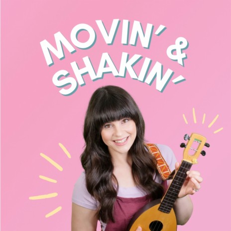 Movin' & Shakin' | Boomplay Music