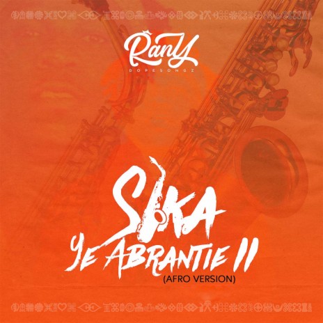Sika Ye Abrantie (Afro Version) | Boomplay Music