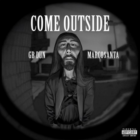 Come Outside ft. Marco $anta | Boomplay Music