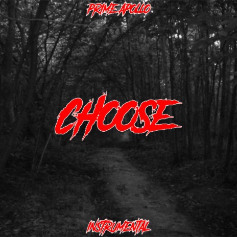 CHOOSE (Instrumental) | Boomplay Music