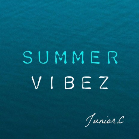 Summer Vibez | Boomplay Music