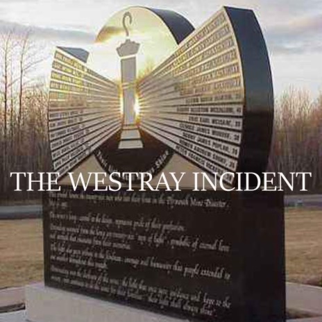 The Westray Incident | Boomplay Music