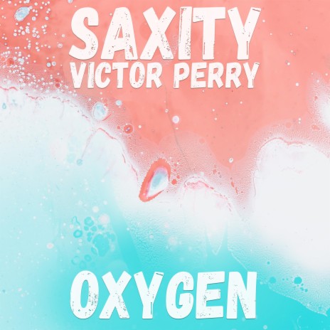 Oxygen ft. Victor Perry