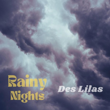 Rainy Nights | Boomplay Music