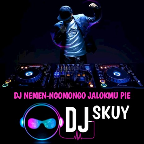 DJ NEMEN-NGOMONGO JALOKMU PIE | Boomplay Music