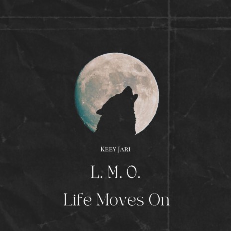 L.M.O (Life Moves On) | Boomplay Music