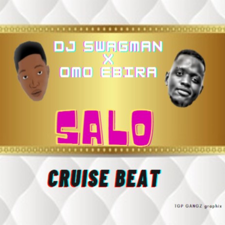 Salo Cruise Beat (feat. Omo Ebira) | Boomplay Music