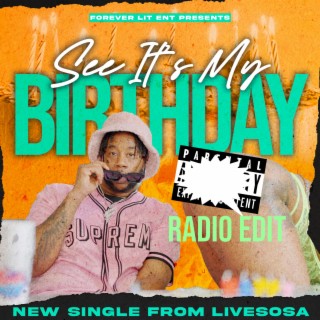 See it's my birthday (Radio Edit)