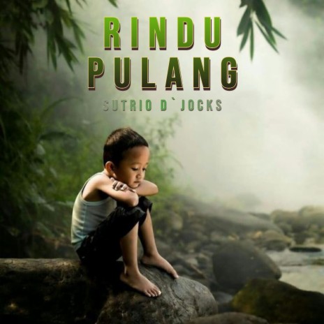 RINDU PULANG | Boomplay Music