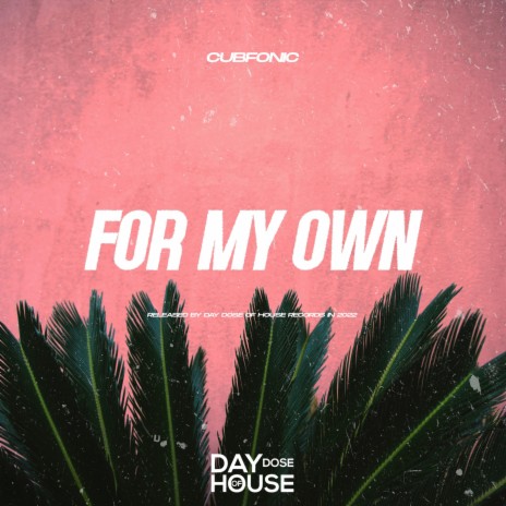 For My Own (Extended Mix) ft. Franko Keys & Bass Motions