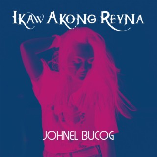Ikaw Akong Reyna