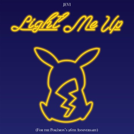 Light Me Up (For the Pokémon's 26th Anniversary) | Boomplay Music