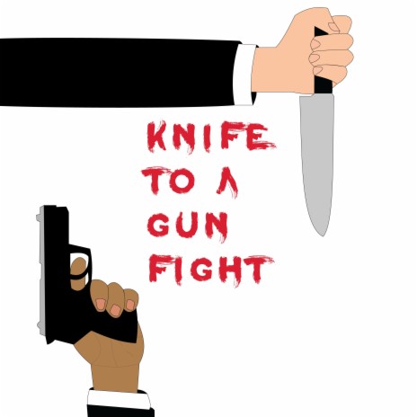 Knife To A Gun Fight | Boomplay Music