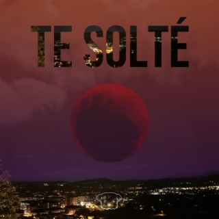 Te solté