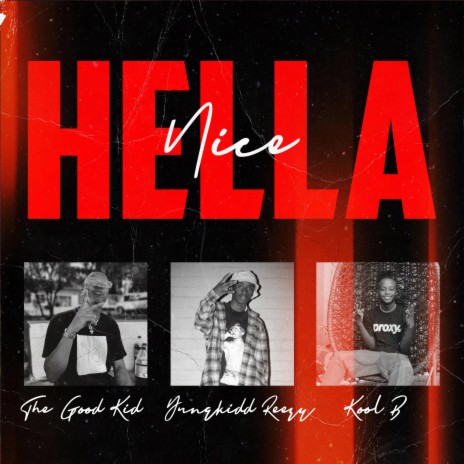 Hella Nice (feat. YungKiddReezy & Kool B) | Boomplay Music