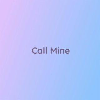 Call Mine