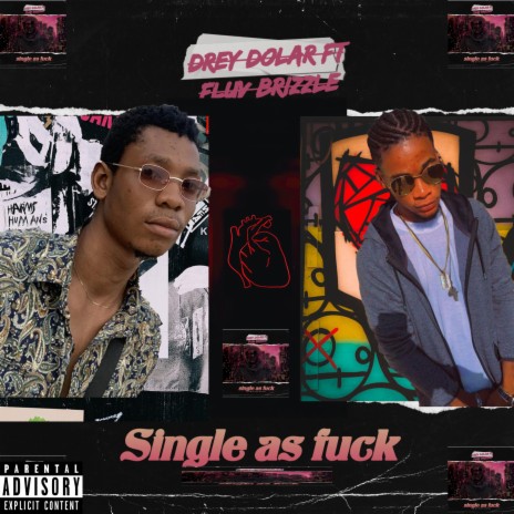 Single as fuck (feat. Fluv brizzle) | Boomplay Music