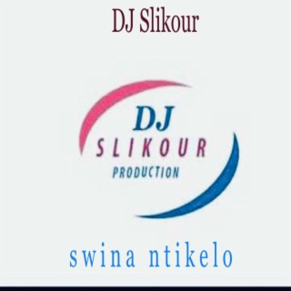 Swina Ntikelo (feat. Go Stuff & Toy Boys)