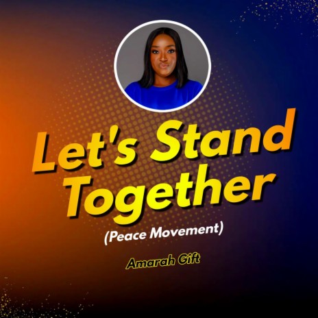 Let's stand together | Boomplay Music