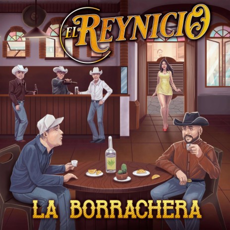 La Borrachera ft. El Reynicio | Boomplay Music