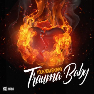 Trauma Baby