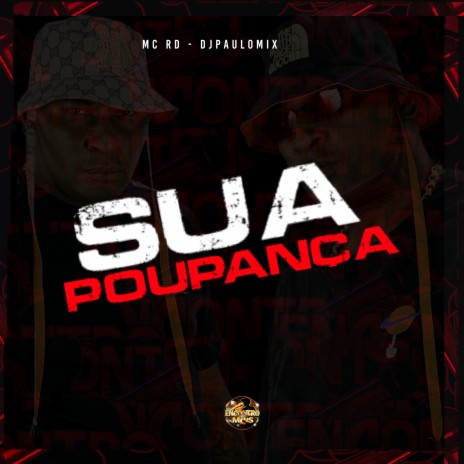 Sua Poupança ft. DJ Paulo MIX | Boomplay Music