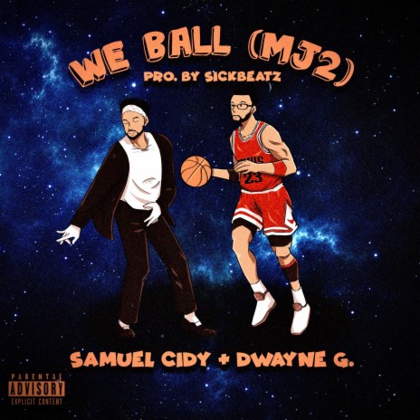 We Ball ft. Samuel Cidy | Boomplay Music